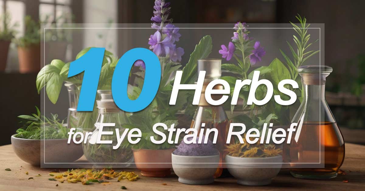 Herbs for Eye Strain Relief